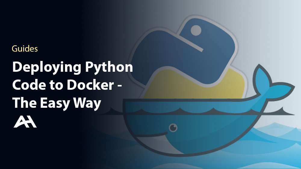 Deploying Python Code to Docker, the Easy Way